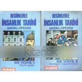 Resimlerle İnsanlık Tarihi Ansiklopedisi / Xıx Yüzyıl 1 + 2 Büyük Güçler + Sömürgeci İmparatorluklar (2 Cilt Takım) (Renkli Çizgi Roman Tarzında Hazırlanmıştır)