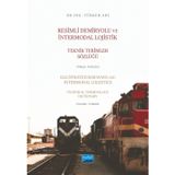 Resimli Demiryolu ve İntermodal Lojistik Teknik Terimler Sözlüğü Türkçe-İngilizce - Illustrated Rail