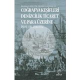 Resimli Kültür Tarihi Defteri 3 - Coğrafya Keşifleri Denizcilik Ticaret ve Para Üzerine