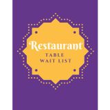 Restaurant Table Wait List: Hostess Reservation Seating Log Book | Detailed Blank Organizer Notebook to Track Guest Appointments, Table Reservations, ... for Noodle House, Thai or Curry Restaurants
