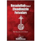 Resulullah (s.a) Efendimizin Fetvaları - İbn Kayyım El Cevziyye