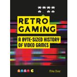 Retro Gaming: A Byte-sized History of Video Games – From Atari to Zelda