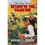 Return of the Valko Kid (Black Horse Western)