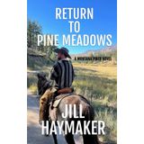 Return to Pine Meadows (Montana Pines)