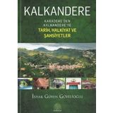 Revak-Rize Araştırmaları Vakfı Kalkandere - Karadere'Den Kalkandere'Ye Tarih Halkiyat Ve Şahsiyetler