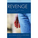 [Revenge: Narsistic Injury, Rage, and Retaliation (Margaret Mahler) (Margaret S. Mahler)] [By: x] [November, 2013]