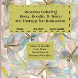 Reverse Coloring Draw, Doodle, & Trace Art Therapy for Relaxation: Trace & Doodle Your Lines On Colors & Scenes Provided / for teens-adults 72 pgs 8.5 x 8.5"