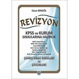 Revizyon: KPSS ve Kurum Sınavlarına Hazırlık Çıkmış Sınav Soruları ve Çözümleri
