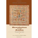 Revolution in the Andes: The Age of T?opac Amaru (Latin America in Translation) by Sergio Serulnikov (2013-09-20)