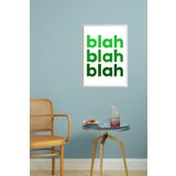 Reyo Hipnotico ''BlahBlahBlah'' Çerçevesiz Poster (21x30)