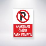 Reysa Tasarım Apartman Önüne Park Etmeyin 21X35 Arkası Yapışkanlı Levha 21X30 cm Yapışkanlı Levha