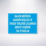 Reysa Tasarım Balkon Merdiven Asansör Boşluğu ve Yüksek Yerlerde Çalışırken Emniyet Kemerini Tak ve Bağlan 21X35 Arkası Yapışkanlı Levha