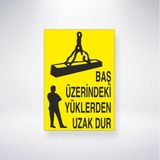 Reysa Tasarım Baş Üzerindeki Yüklerden Uzak Dur 21X35 Arkası Yapışkanlı Levha 21X30 cm Yapışkanlı Levha