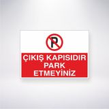 Reysa Tasarım Çıkış Kapısdır Park Etmeyiniz 21X35 Arkası Yapışkanlı Levha 21X30 cm Yapışkanlı Levha