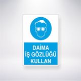 Reysa Tasarım Daima İş Gözlüğü Kullan 21X35 Arkası Yapışkanlı Levha