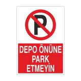 Reysa Tasarım Depo Önüne Park Etmeyin 21X35 Arkası Yapışkanlı Levha 21X30 cm Yapışkanlı Levha