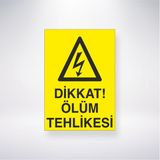 Reysa Tasarım Diikat Ölüm Tehlikesi 21X30 cm Yapışkanlı Levha