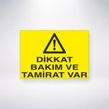 Reysa Tasarım Dikkat Bakım ve Tamirat Var 21X30 cm Yapışkanlı Levha