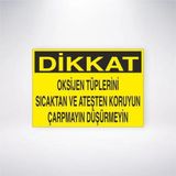 Reysa Tasarım Dikkat Oksijen Tüplerini Sıcaktan ve Ateşten Koruyun Çarpmayın Düşürmeyin Sticker 20X28 Cm