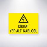 Reysa Tasarım Dikkat Yer Altı Kablosu 21X30 cm Yapışkanlı Levha