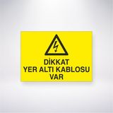 Reysa Tasarım Dikkat Yer Altı Kablosu Var 21X30 cm Yapışkanlı Levha