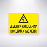 Reysa Tasarım Elektrik Panolarına Dokunmak Yasaktır 21X30 cm Yapışkanlı Levha