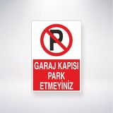 Reysa Tasarım Garaj Kapısı Park Etmeyiniz 21X35 Arkası Yapışkanlı Levha 21X30 cm Yapışkanlı Levha