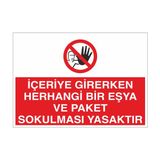 Reysa Tasarım Iceriye Girerken Herhangi Bir Eşya ve Paket Sokulması Yasaktır 21X35 Arkası Yapışkanlı Levha 21X30 cm Yapışkanlı Levha