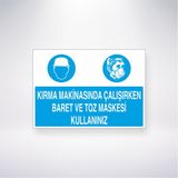 Reysa Tasarım Kırma Makinasında Çalışırken Baret ve Toz Maskesi Kullanınız 21X30 cm Yapışkanlı Levha