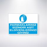 Reysa Tasarım Parmaklarınız Sizindir Asit Eldivenlerinizi Giyiniz 21X30 cm Yapışkanlı Levha