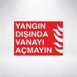 Reysa Tasarım Yangın Dışında Vanayı Açmayın 21X30 cm Yapışkanlı Levha