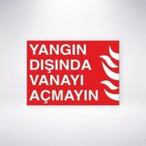 Reysa Tasarım Yangın Dışında Vanayı Açmayın Sticker 20X28 Cm