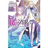 Re:ZERO -Starting Life in Another World-, Vol. 18 (light novel) (Volume 18)