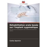 Réhabilitation orale basée sur l'implant zygomatique