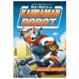 Ricky Ricotta ve Kahraman Robot - Dav Pilkey