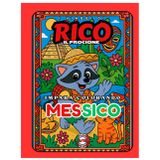 Rico il Procione in Messico – Libro da Colorare per Bambini: Piramidi Maya, Sombreri e Cactus Giganti | 22 Pagine Illustrate in Rima | Età 5–10