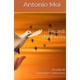Ricordi d'infanzia: A cura di Giuseppe Cabizzosu