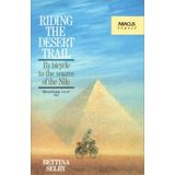 Riding the Desert Trail: By Bicycle to the Source of the Nile