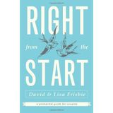[(Right from the Start : A Premarital Guide for Couples)] [By (author) David Frisbie ] published on (June, 2011)