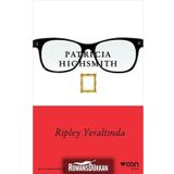Ripley Yeraltında - Patricia Highsmith