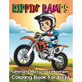 Rippin Ramps Ultimate Motocross Mayhem Coloring Book For Boys: Unleashing the Spirit of Extreme Sports Through 100 Bold and Easy Pages