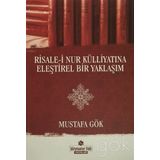 Risale-i Nur Külliyatına Eleştirel Bir Yaklaşım - Mustafa Gök
