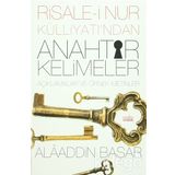 Risale-i Nur Külliyatı’ndan Anahtar Kelimeler - Alaaddin Başar