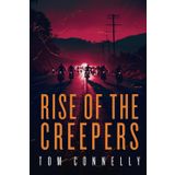 Rise of the Creepers (Zworsky's Children, Band 2)
