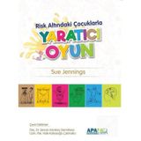 Risk Altındaki Çocuklarla Yaratıcı Oyun / Sue Jennings