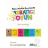 Risk Altındaki Çocuklarla Yaratıcı Oyun