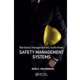 Risk-based, Management-led, Audit-driven, Safety Management Systems
