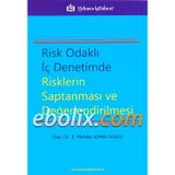 Risk Odaklı İç Denetimde Risklerin Saptanması ve Değerlendirilmesi - E. Handan Sümer Göğüş