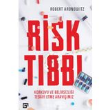 Risk Tıbbı - Robert Aronwitz
