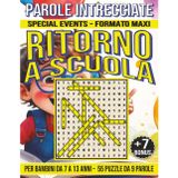 Ritorno a Scuola: Parole Intrecciate per bambini da 7 a 13 anni: Giochi educativi per celebrare feste, ricorrenze e momenti speciali… con la mente! (Parole Intrecciate – Special Events, Band 6)